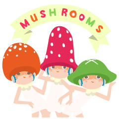 [LINEスタンプ] MUSHROOMS！の画像（メイン）